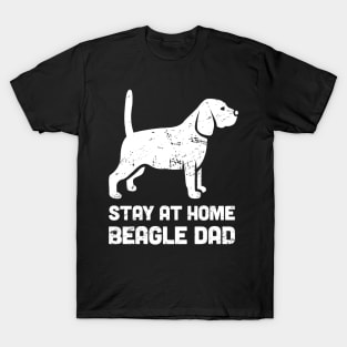 Beagle - Funny Stay At Home Dog Dad T-Shirt